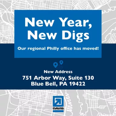 Big update from the City of Brotherly Love: DAVIS’ Philadelphia office has moved locations as of t